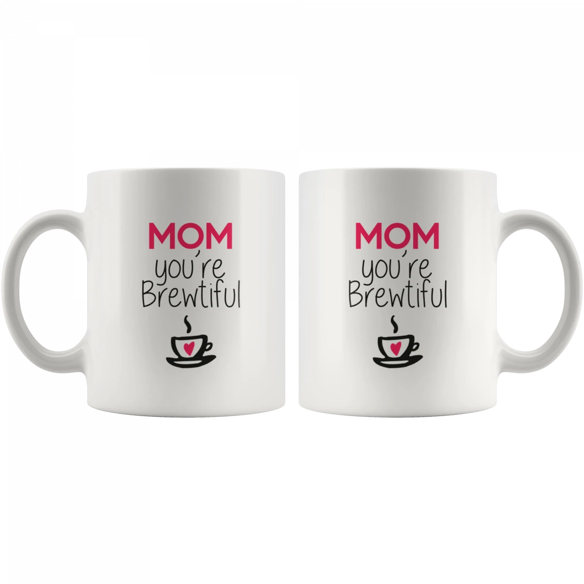 ‘Mom You are Brewtiful’ Mother’s Day Mug - Image 3